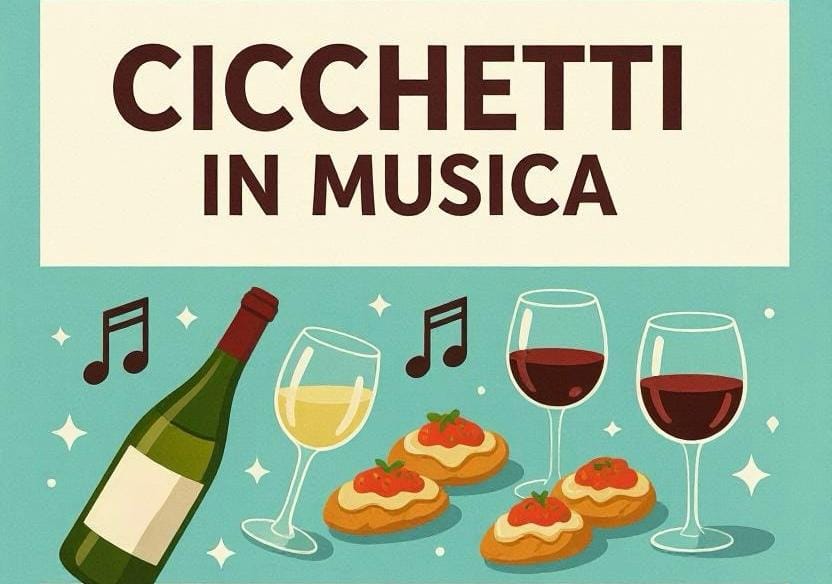 Cicchetti in Musica – 5 Settembre 2025